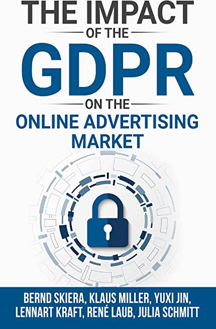 The Impact of the General Data Protection Regulation (GDPR) on the Online Advertising Market