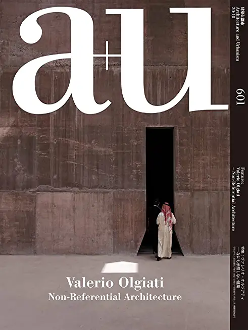 A+u 20:10, 601: Valerio Olgiati - Non-Referential Architecture