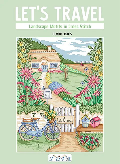 Let's Travel: Landscape Motifs in Cross Stitch