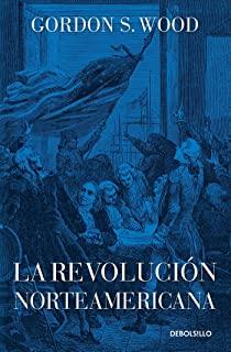 La RevoluciÃ³n Norteamericana / The American Revolution: A History