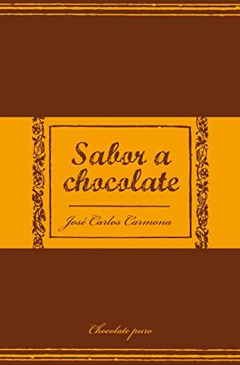 Sabor a Chocolate / The Taste of Chocolate