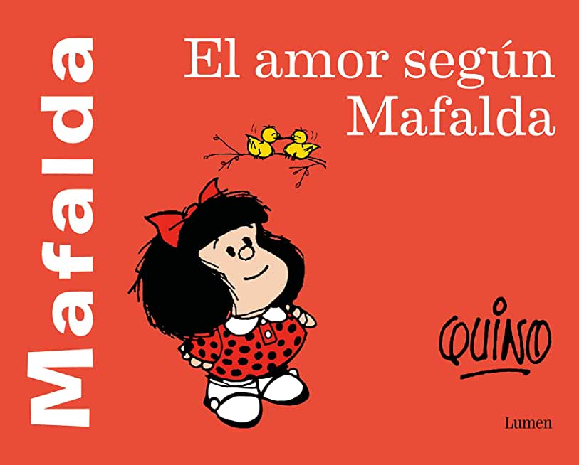 El Amor SegÃºn Mafalda / Love According to Mafalda