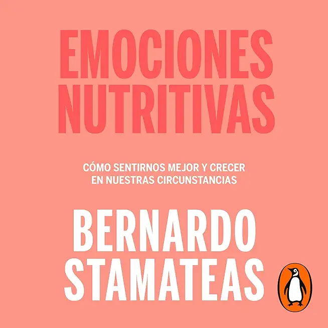 Emociones Nutritivas / Nourishing Emotions