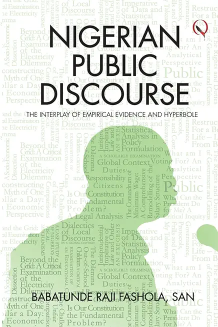 Nigerian Public Discourse: The Interplay of Empirical Evidence and Hyperbole