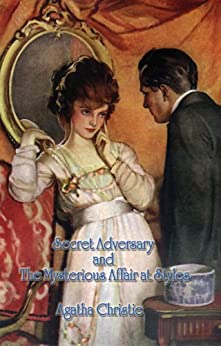 Agatha Christie: The Secret Adversary & the Mysterious Affair at Styles