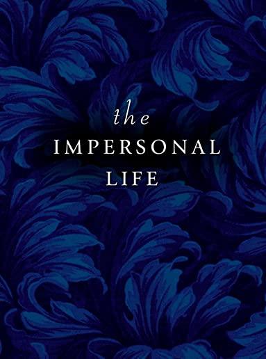 THE IMPERSONAL LIFE (Unabridged): Spirituality & Practice Classic