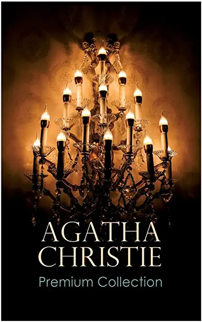 AGATHA CHRISTIE Premium Collection: The Mysterious Affair at Styles, The Secret Adversary, The Murder on the Links, The Cornish Mystery, Hercule Poiro