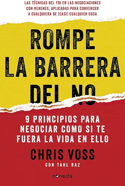 Rompe La Barrera del No / Never Split the Difference