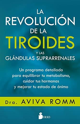 Revolucion de la Tiroides Y Las Glandulas Suprarrenales, La
