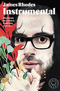 Instrumental: Memorias de MÃºsica, Medicina Y Locura / Instrumental: A Memoir of Madness, Medication, and Music