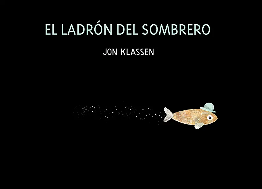 El LadrÃ³n del Sombrero: Spanish Version