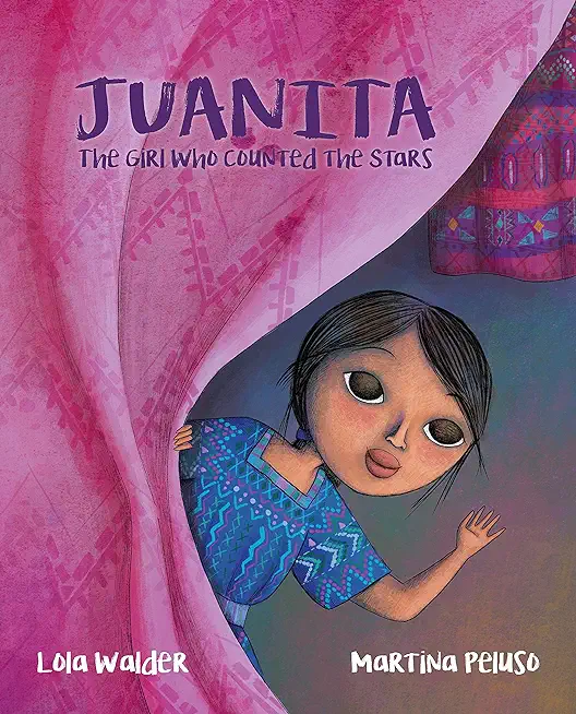 Juanita: The Girl Who Counted the Stars