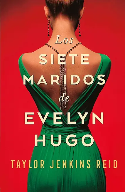Siete Maridos de Evelyn Hugo, Los - EdiciÃ³n de Lujo