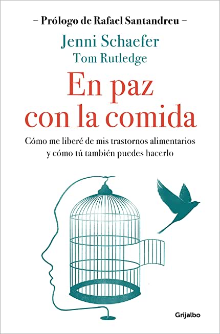 En Paz Con La Comida: Lo Que Tu Trastorno No Quiere Que Sepas / Life Without Ed: How One Woman Declared Independence from Her Eating Disorder...