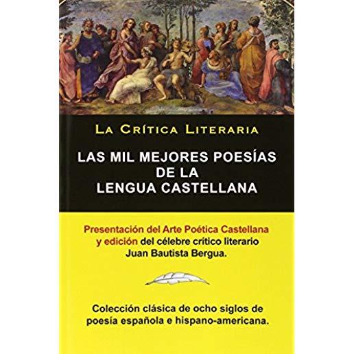 Las Mil Mejores PoesÃ­as de la Lengua Castellana, Juan Bautista Bergua; ColecciÃ³n La Critica Literaria, Ediciones IbÃ©ricas: ColecciÃ³n La CrÃ­tica Litera