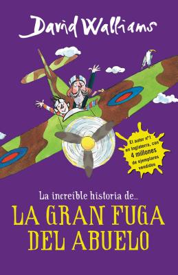 La Ãncreible Historia De...La Gran Fuga / Grandpa's Great Escape) = Grandpa's Great Escape