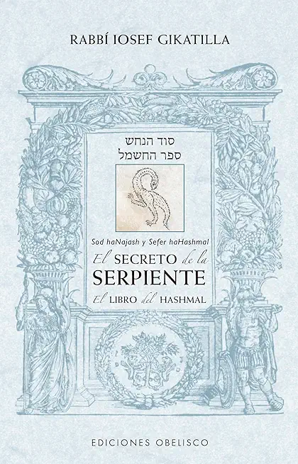 Secreto de la Serpiente, El. El Libro del Hashmal