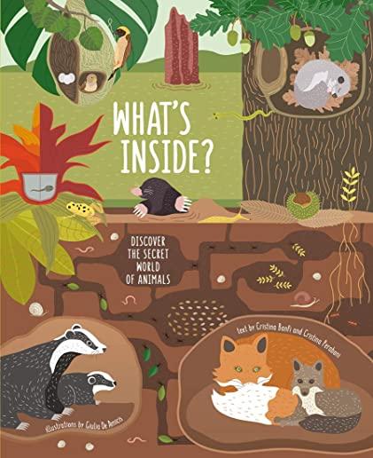 What's Inside?: Discover the Secret World of Animals