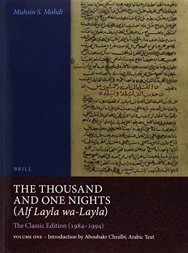 The Thousand and One Nights (Alf Layla Wa-Layla) (2 Vols.): The Classic Edition (1984-1994)