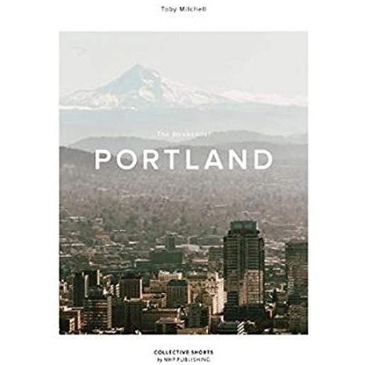 The Weekender Portland