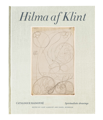 Hilma AF Klint: Spiritualistic Drawings 1896-1905: Catalogue Raisonné Volume I