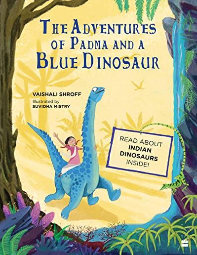 The Adventures of Padma and a Blue Dinosaur