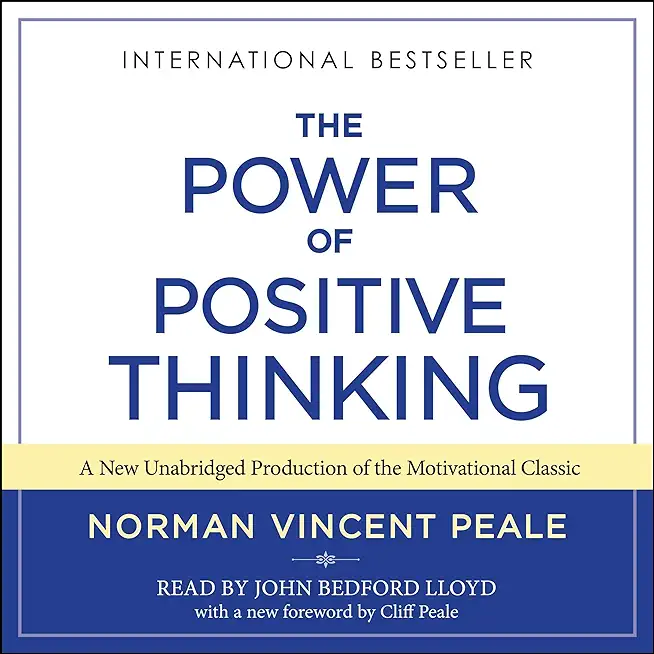 The Power of Positive Thinking: The Ultimate Guide to Achieve Your Goals (Grapevine edition)