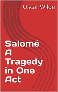 SalomÃ©: A Tragedy in One Act & Sebastian Melmoth