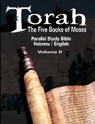 Torah: The Five Books of Moses: Parallel Study Bible Hebrew / English - Volume II