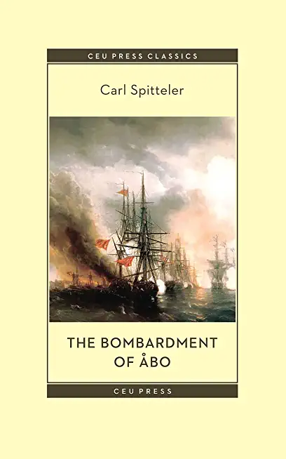 The Bombardment of Ã…bo: A Novella Based on a Historical Event in Modern Times