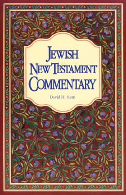 Jewish New Testament Commentary: A Companion Volume to the Jewish New Testament
