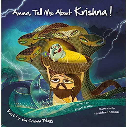 Amma Tell Me about Krishna!: Part 1 in the Krishna Trilogy