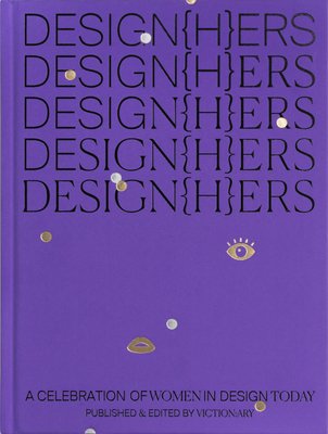 Design{h}ers: A Celebration of Women in Design Today