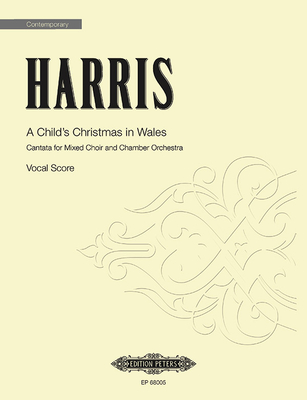 A Child's Christmas in Wales: Cantata for Mixed Choir and Chamber Orchestra