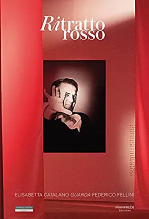 Ritratto Rosso: Elisabetta Catalano Captures Federico Fellini