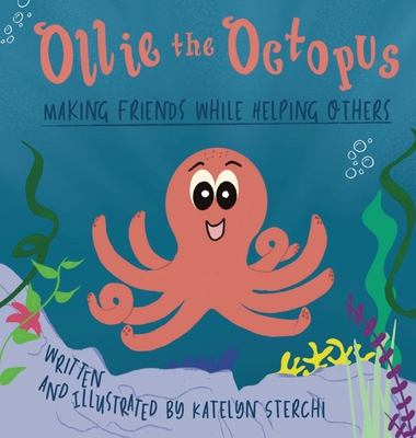 Ollie the Octopus: Making Friends While Helping Others