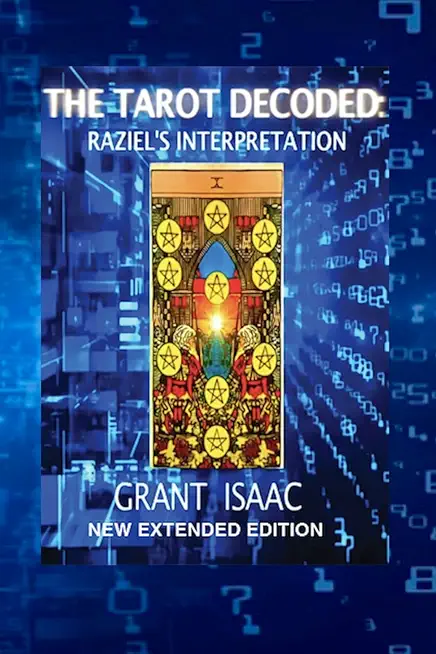 The Tarot Decoded: Raziel's Interpretation, New Extended Edition