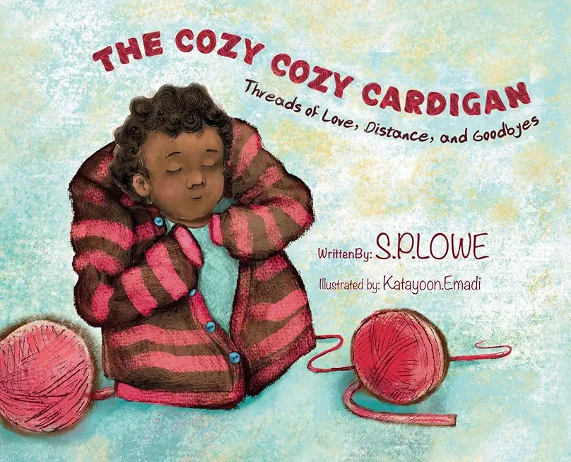 The Cozy Cozy Cardigan: Threads of Love, Distance and Goodbyes