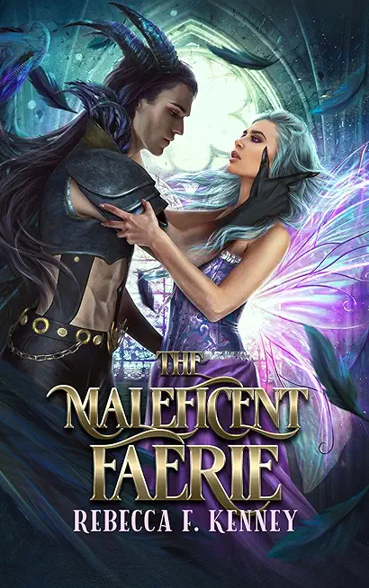 The Maleficent Faerie: A Sleeping Beauty Retelling