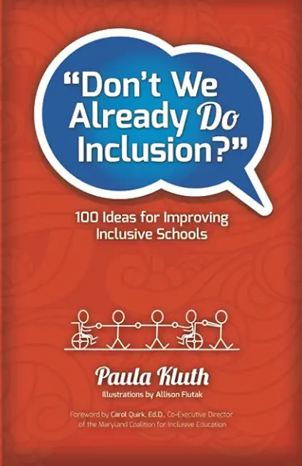 Don't We Already Do Inclusion?: 100 Ideas for Improving Inclusive Schools