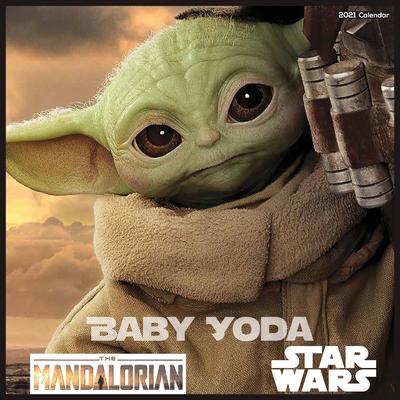 Baby Yoda 2021 Calendar: The Official Child Wall Calendar 2021 Star Wars The Mandalorian Television series