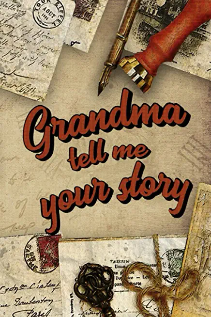 Grandma Tell Me Your Story: Book to be completed by your Grandmother - More than 80 questions to find out about her life - Space to write, paste p