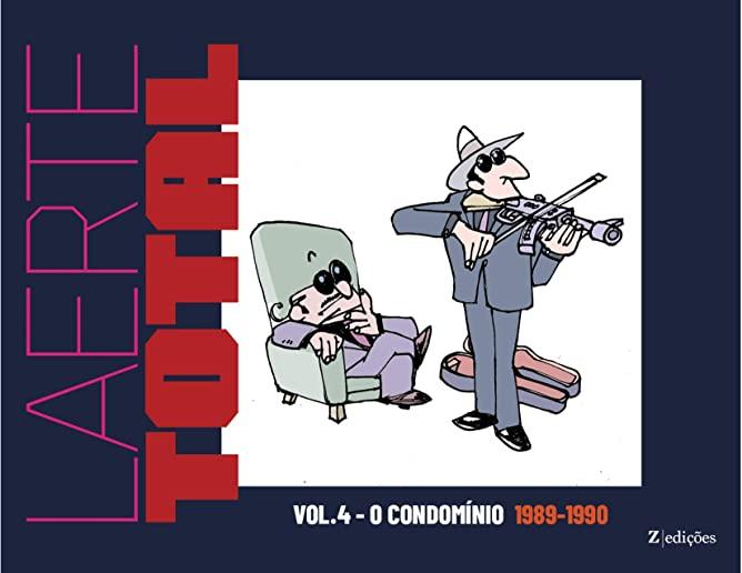 Laerte Total vol.4: O CondomÃ­nio 1989-1990