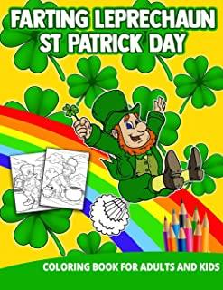 Farting Leprechaun St Patrick Day Coloring Book For Adults And Kids: Dirty Gifts Women Men Lover Cute Funny Gag Sister Brother Grownups Rainbow School