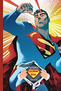 Superman Coloring Book for Kids: Great Coloring Pages For Superman fans with 50 coloring pages