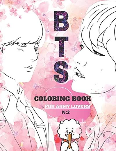 BTS Coloring Book: 방탄소년단 for ARMY and KPOP lovers for Everyone, Adults, Teenagers, Tweens, Boys, & Gir