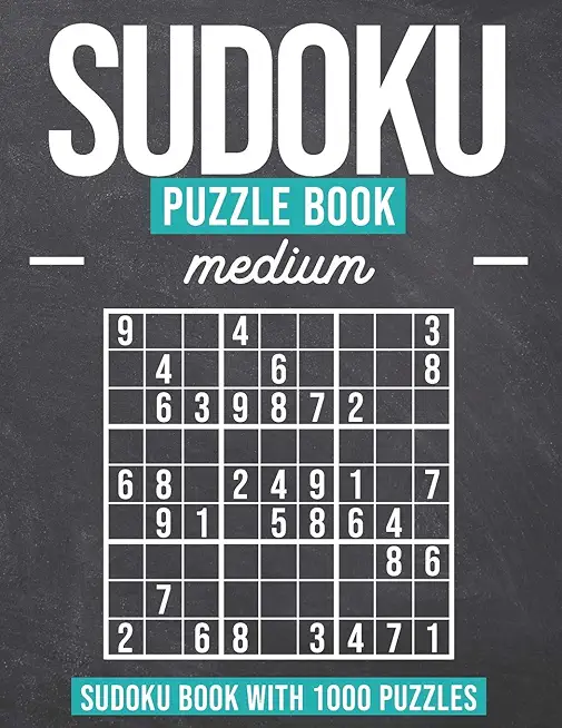 Sudoku Puzzle Book Medium: Sudoku Puzzle Book with 1000 Puzzles - Medium - For Adults and Kids