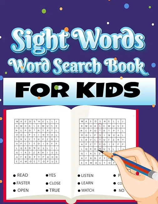 Sight Words Word Search Book for Kids: Large Print Puzzles with High Frequency Words for Kids Learning to Read (Sight Words Word Search Puzzle Books)