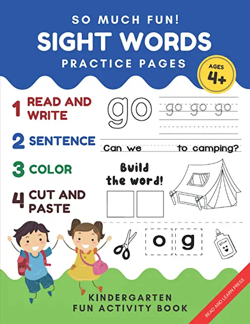 So Much Fun! -Sight Words Practice Pages: Kindergarten Daily Workbook Game. Read, Write, Color Cut and Paste Games to Really Learn Words