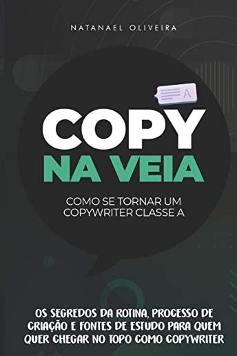 Copy Na Veia: Como se tornar um Copywriter Classe A